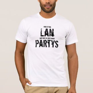 T-shirt Who is this réseau local, and why he gives many