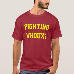 T-shirt Whoux de combat ?