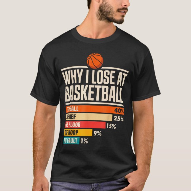 T-shirt Why I Always Miss Funny Chart Basketball Hoop  (Devant)