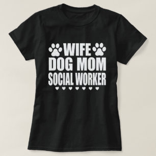 T-shirt Wife Dog Maman Worker Funny Dog Poison Lover