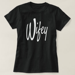 T-shirt Wifey