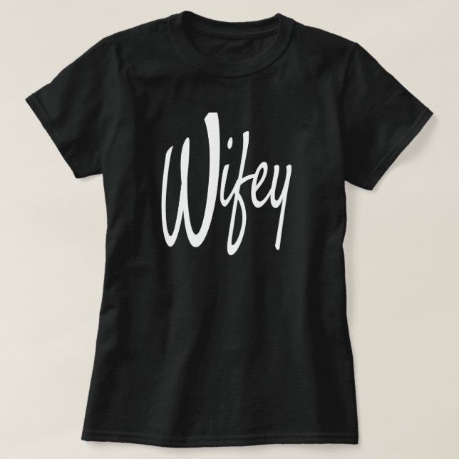 T-shirt Wifey (Design devant)