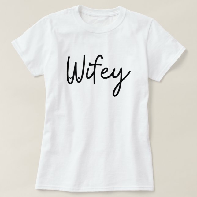 T-shirt Wifey (Design devant)