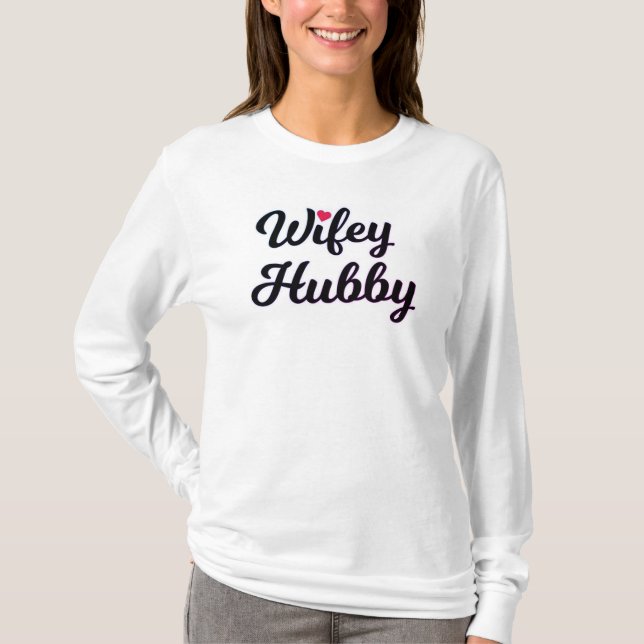 T-Shirt "Wifey & Hubby" (Vorderseite)