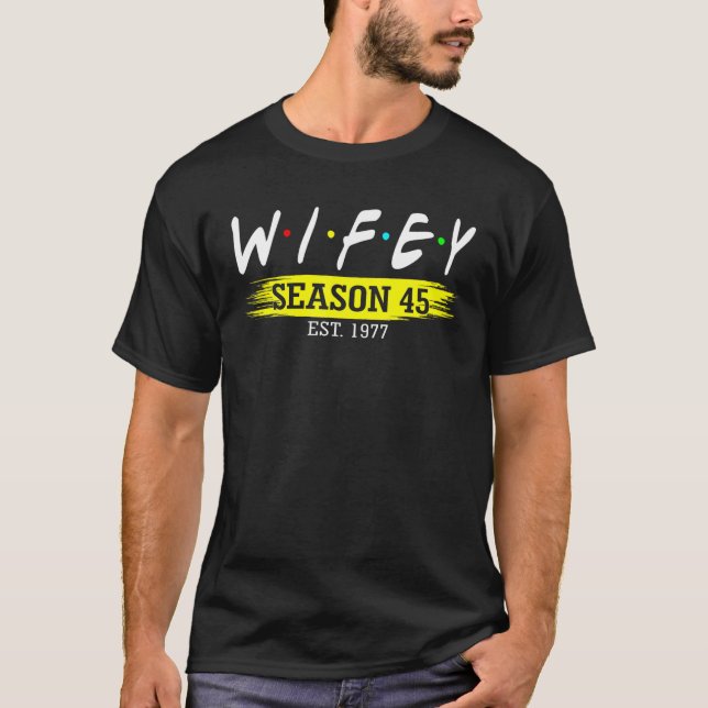 T-shirt Wifey Saison 45 Est 1977 Mariage 45E Mariage Ann (Devant)
