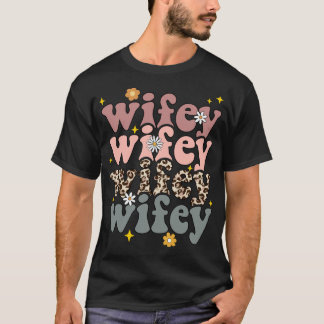 T-shirt Wifey Wifey