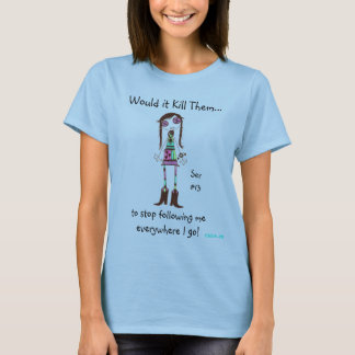 T-shirt WIKT Ser#13 Arrêtez De Me Suivre !