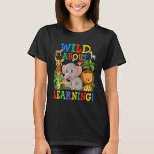 T-shirt Wild About Learning Safari Animaux Jungle Retour À