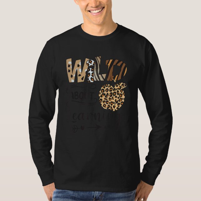 T-shirt Wild About Learning Teacher Back To School Teachin (Devant)