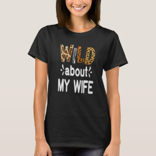 T-shirt Wild About My Femme Marié Couple Mari Mari