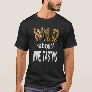 T-shirt Wild About Vin Dégustation Vin Boire