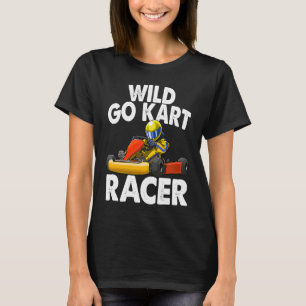 T-shirt Wild Go Kart Racer Hommes Racer Car Racer Love