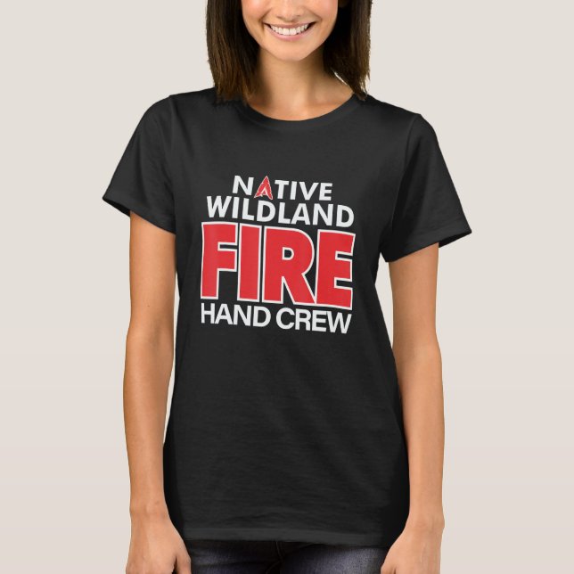 T-shirt Wildland Fire Rescue Hand Crew Firefighters Fireme (Devant)