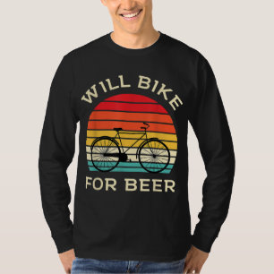 T-shirt Will Bike - Funny Cyclisme & Beer Lover