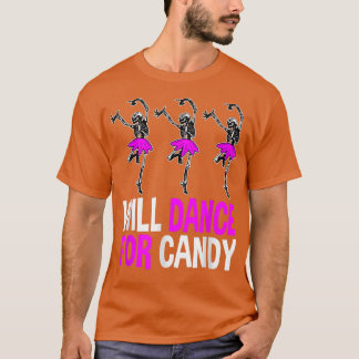 T-shirt Will Dance For Candy Dancing Skeleton Halloween Sq