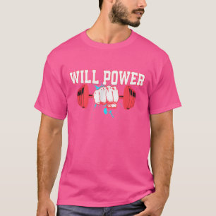 T-shirt Will Power Barbell Gym Powerlifm
