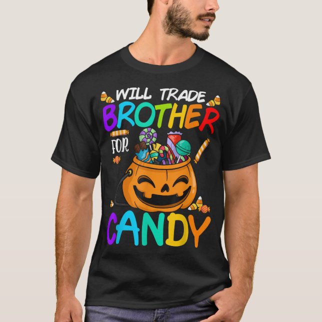 T-shirt Will Trade Brother Pour Candy Halloween (Devant)