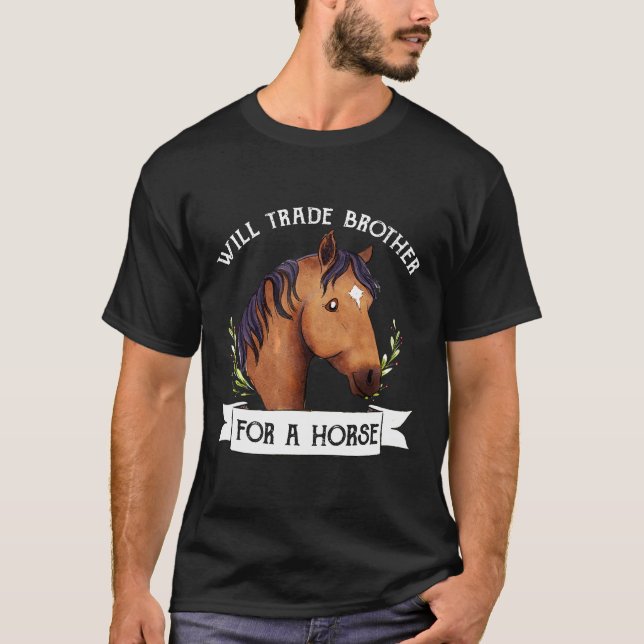 T-shirt Will Trade Brother Pour Le Cheval (Devant)