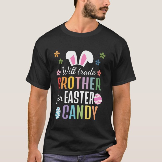 T-shirt Will Trade Brother Pour Pâques bonbons drôle Pâque (Devant)