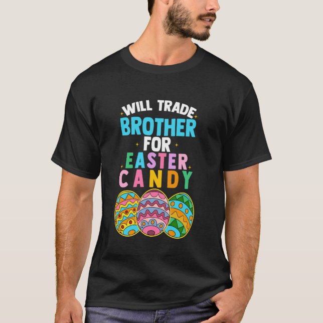 T-shirt Will Trade Brother Pour Pâques Candy Egg Hunt Boys (Devant)
