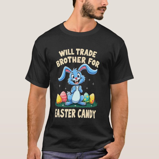 T-shirt Will Trade Brother Pour Pâques Candy Funny Famille (Devant)