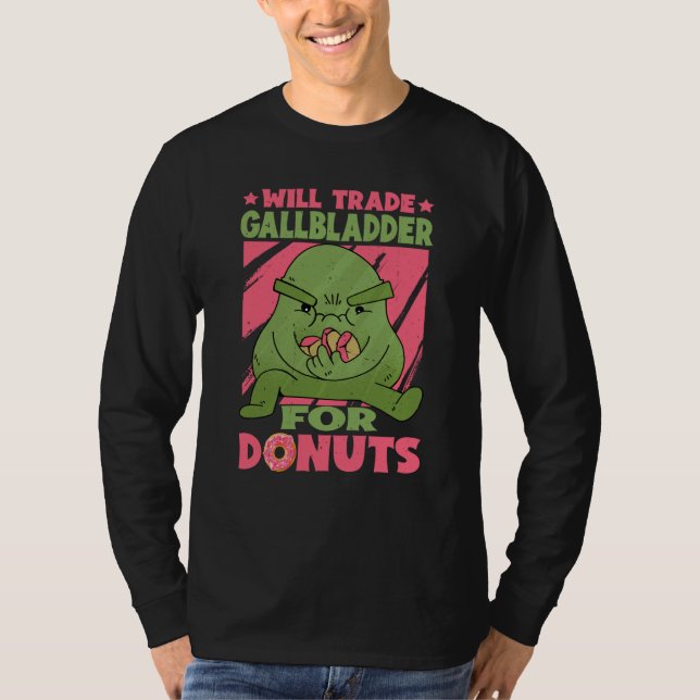 T-shirt Will Trade Gallbladder For Donuts (Devant)