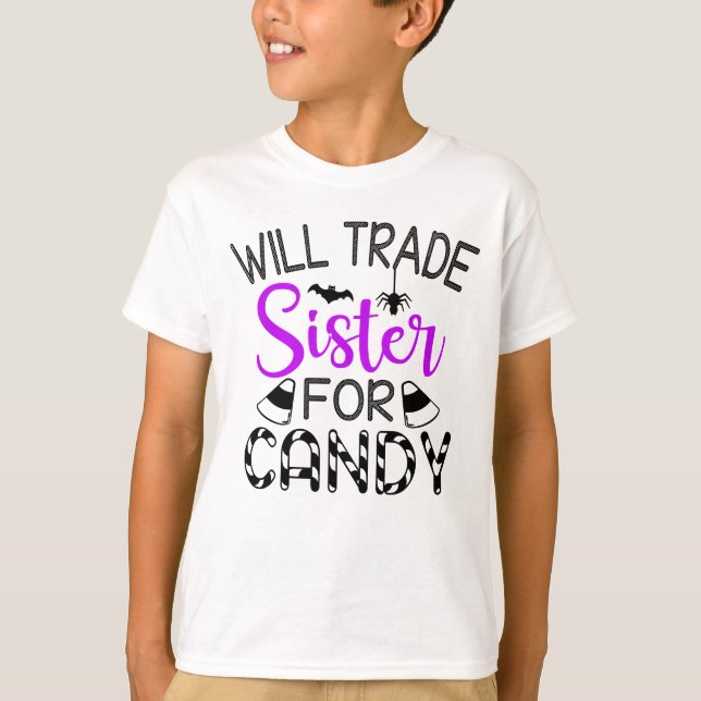 T-shirt Will Trade Sister De Candy drôle Halloween (Devant)