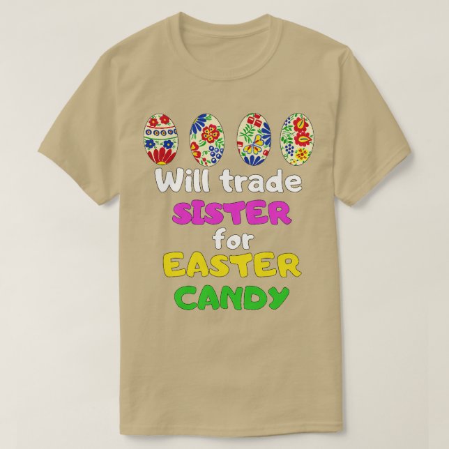 T-shirt Will Trade Sister for Easter Candy Bunny Cute Kids (Design devant)