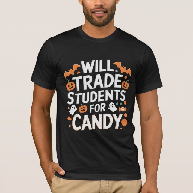 T-shirt "Will Trade Student for Candy"halloween (Devant)