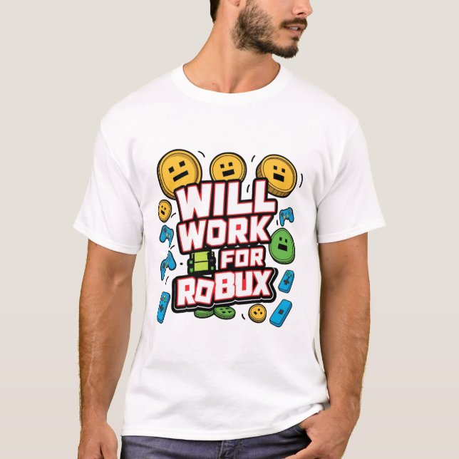 T-shirt Will Work for ROBUX Funny Gaming Blockchain Token  (Devant)