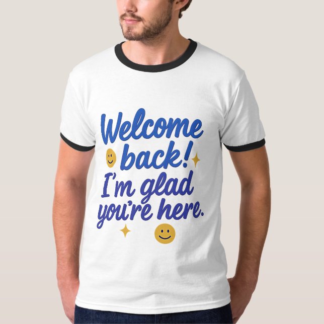 T-Shirt "Willkommen zurück" (Vorderseite)