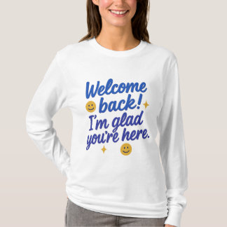 T-Shirt "Willkommen zurück"