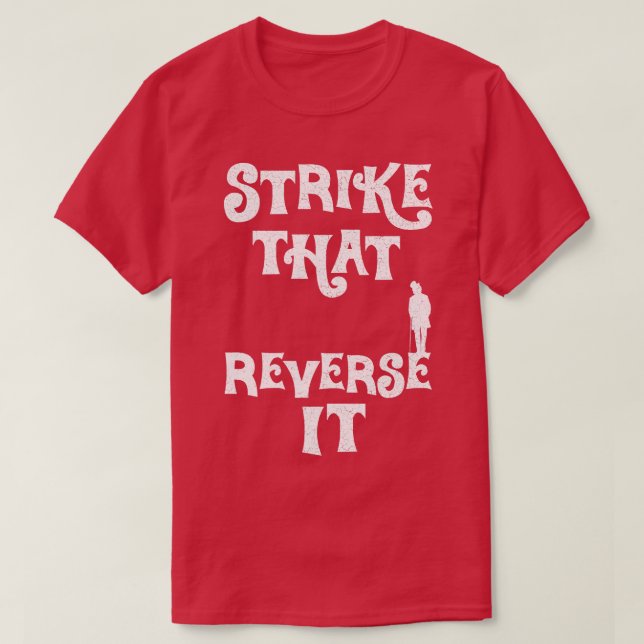 T-shirt Willy Wonka Grève Qui L'Inverse Distresse Blanche (Design devant)