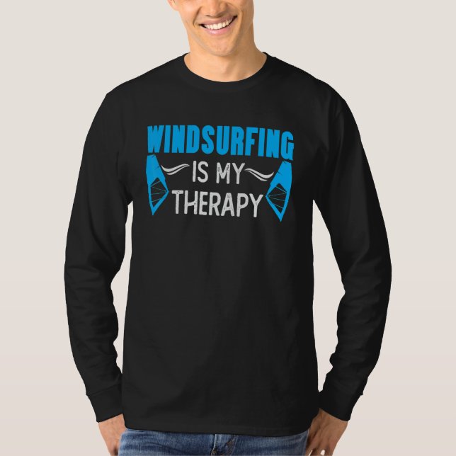 T-shirt Windsurfer Joke Surfer Saying Surfing Windsurfing  (Devant)