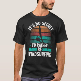 T-shirt Windsurfer Vintage son pas secret Rig Windboard Wi