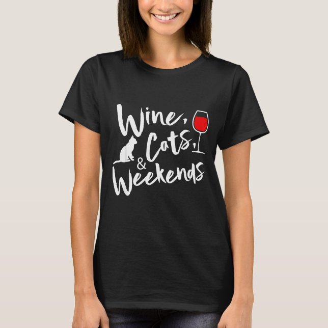 T-shirt Wine Cats And Weekends  (Devant)