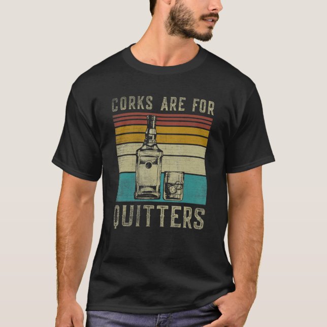 T-shirt Wine  Corks Are For Quitters Wine (Devant)