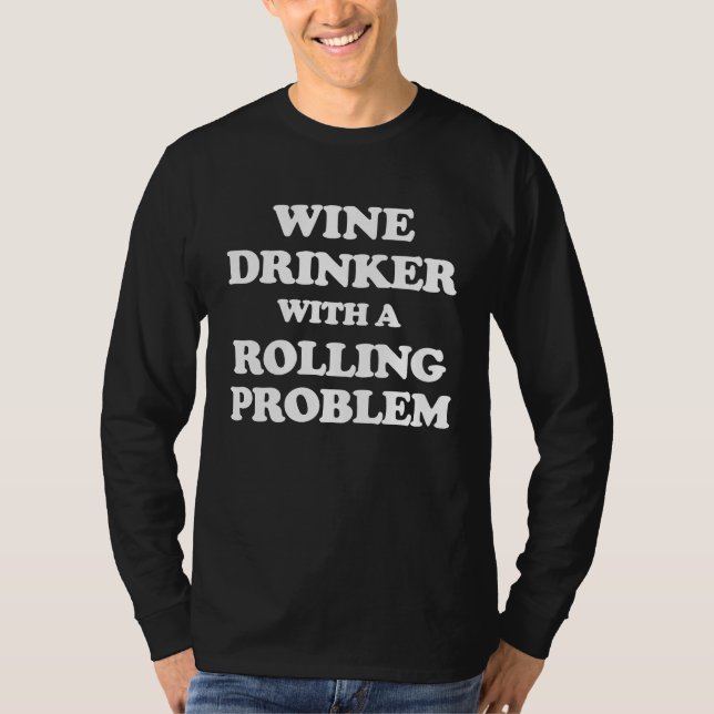 T-shirt Wine Drinker With a Rolling Problem  Workout Jiu J (Devant)