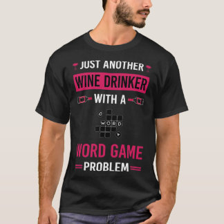 T-shirt Wine Drinker Word Games