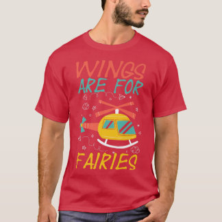 T-shirt Wings Are for Fairies Pilot Aviation Airplane Airc