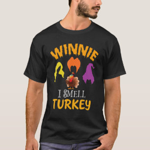 T-shirt WINNIE I Smell Turkey Thanksgiving 2022
