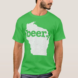 T-shirt Wisconsin Beer Home État Loin