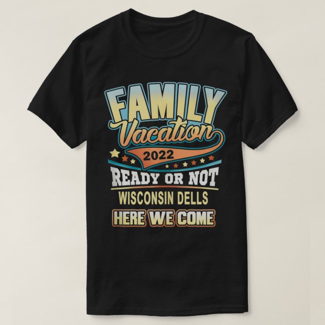 T-shirt Wisconsin Dells Meilleur Vacances Familiales 2022  (Design devant)