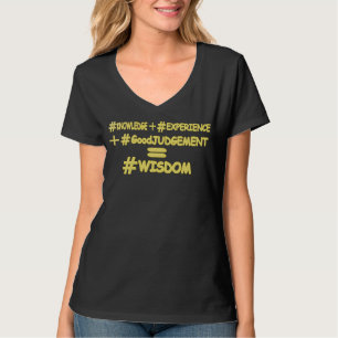 T-shirt "WISDOM EQUATION" Mignonne Expression Design. Comm