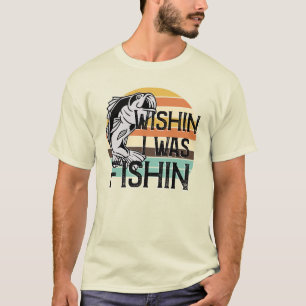 T-shirt Wishin I Était Pêche