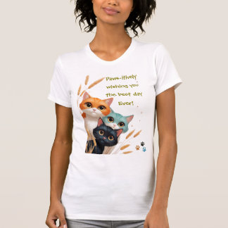 T-shirt Wishing You The Best Day Ever Positivity
