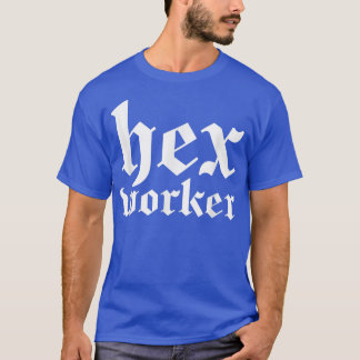 T-shirt Witchcraft He Worker Witch 