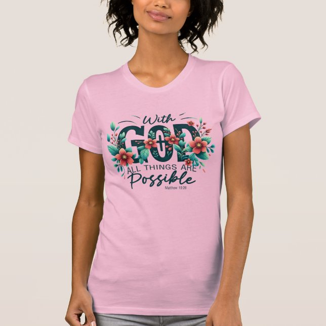 T-shirt With God All Things Are Possible  (Devant)