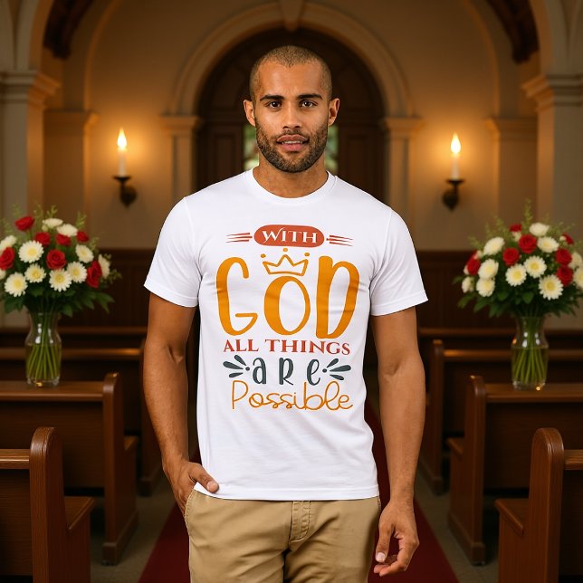 T-shirt With God All Things Are Possible (Créateur téléchargé)