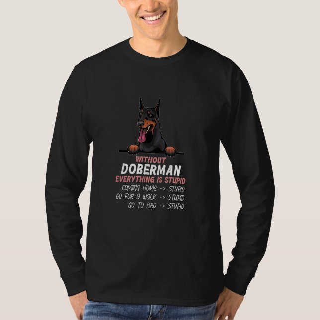 T-shirt without Doberman dog everything is stupid_1 (Devant)